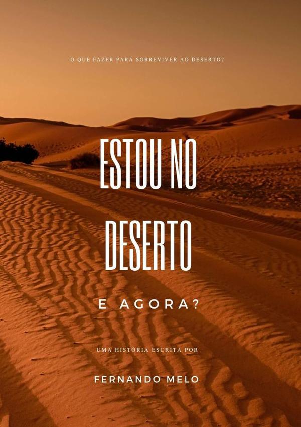 Estou No Deserto. E Agora?