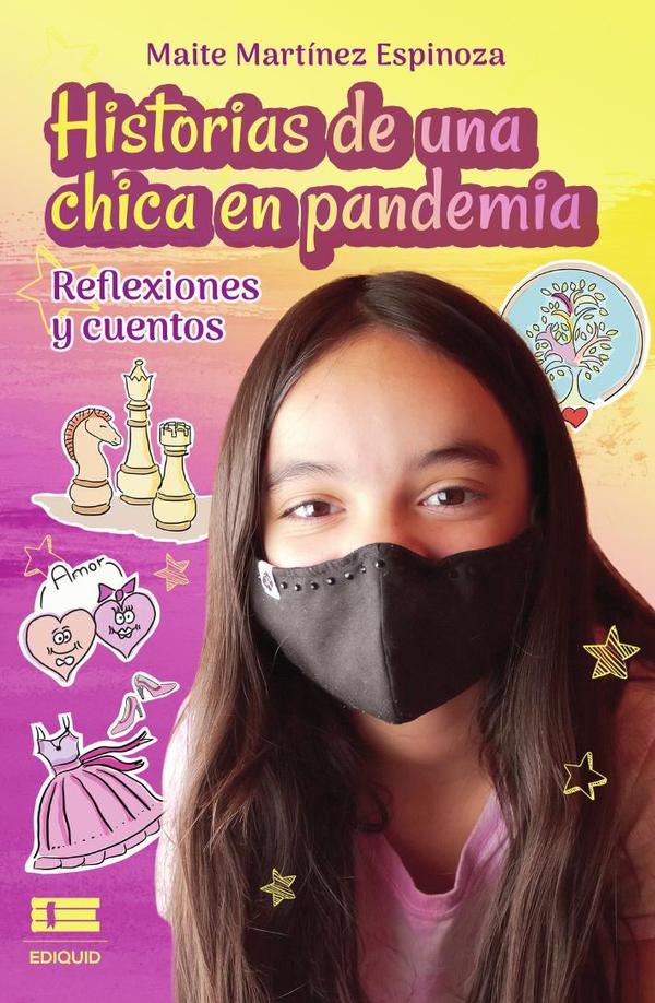 Historias de una chica en pandemia Reflexiones y cuentos