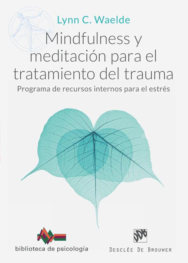 Mindfulness y meditación para el tratamiento del trauma