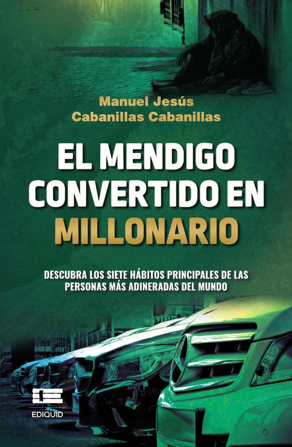 El mendigo convertido en millonario.