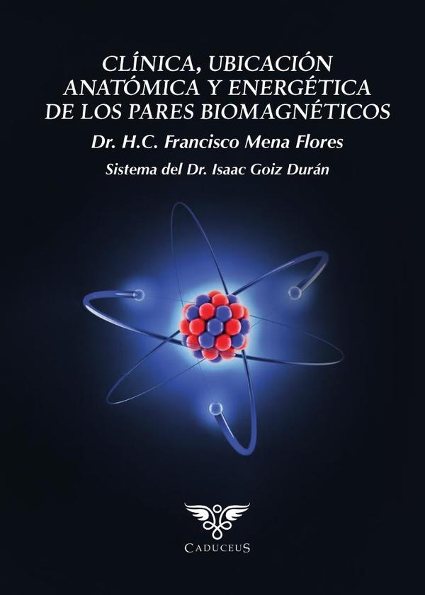 Clínica, ubicación anatómica y energética de los pares biomagnéticos