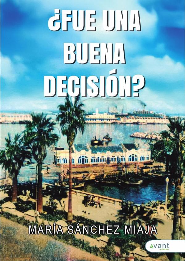 ¿Fue una buena decisión?