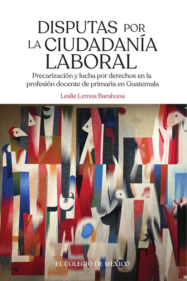 Disputas por la ciudadanía laboral.