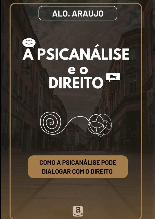 A Psicanálise E O Direito