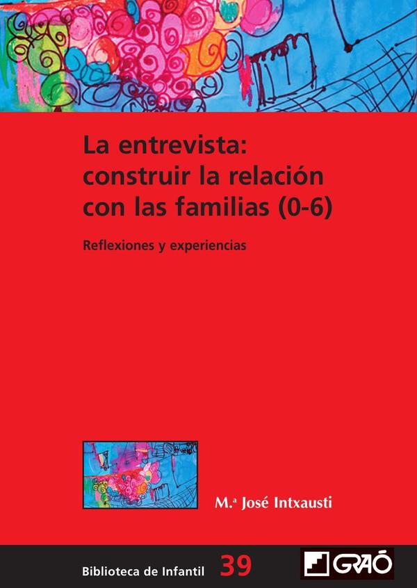 La entrevista: construir la relación con las familias (0-6)