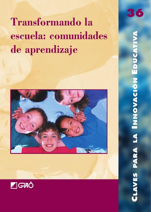 Transformando la escuela: comunidades de aprendizaje