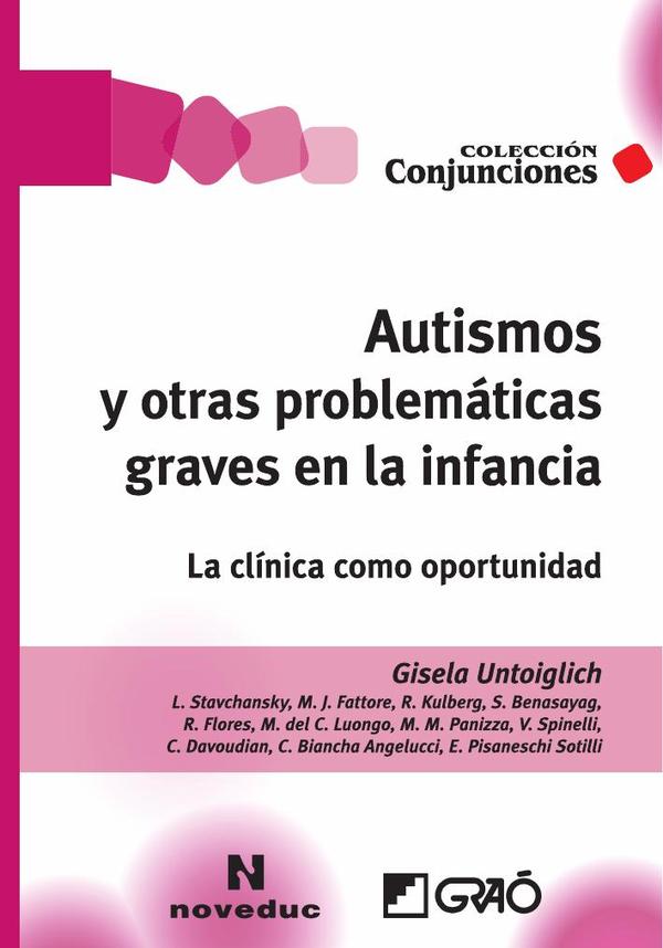 Autismos y otras problemáticas graves en la infancia.