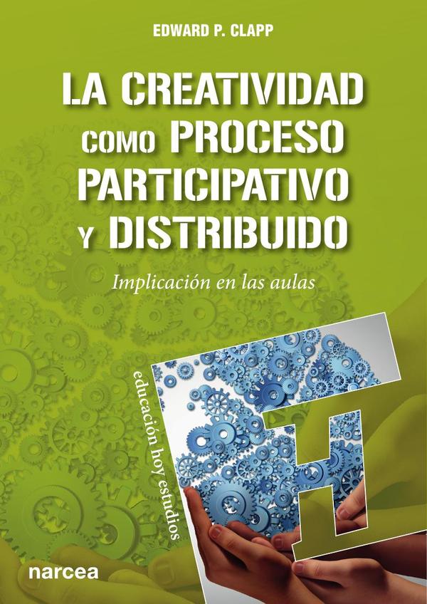 La creatividad como proceso participativo y distribuido