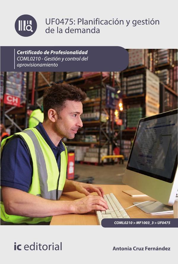 Planificación y gestión de la demanda. COML0210 - Gestión y control del aprovisionamiento