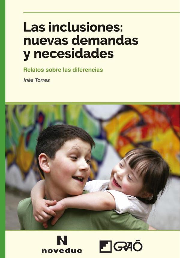 Las inclusiones: nuevas demandas y necesidades