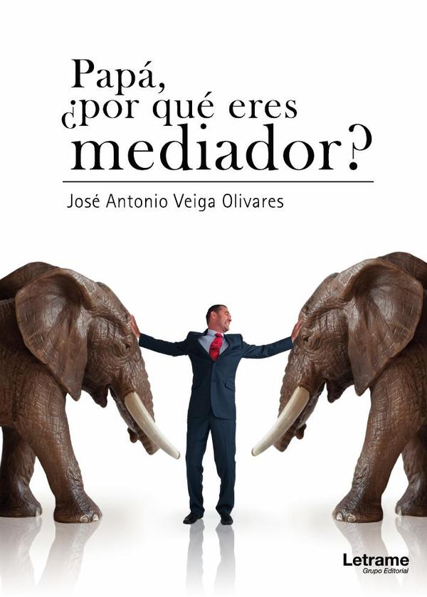 Papá, ¿por qué eres mediador?