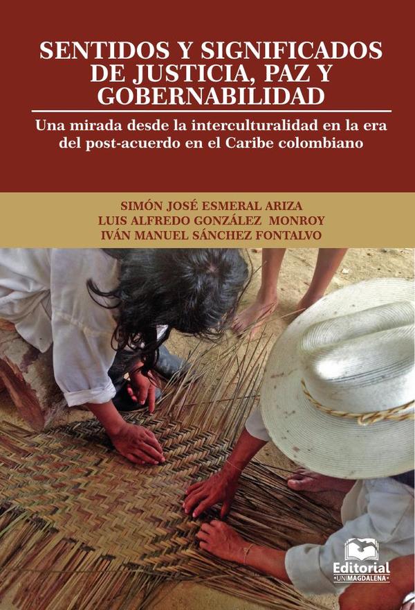 Sentidos y significados de justicia, paz y gobernabilidad