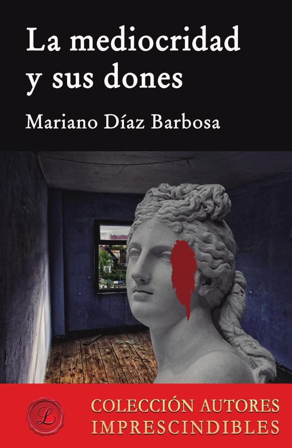 La mediocridad y sus dones
