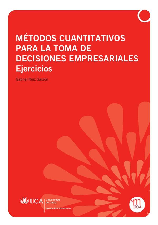 Métodos cuantitativos para la toma de decisiones empresariales