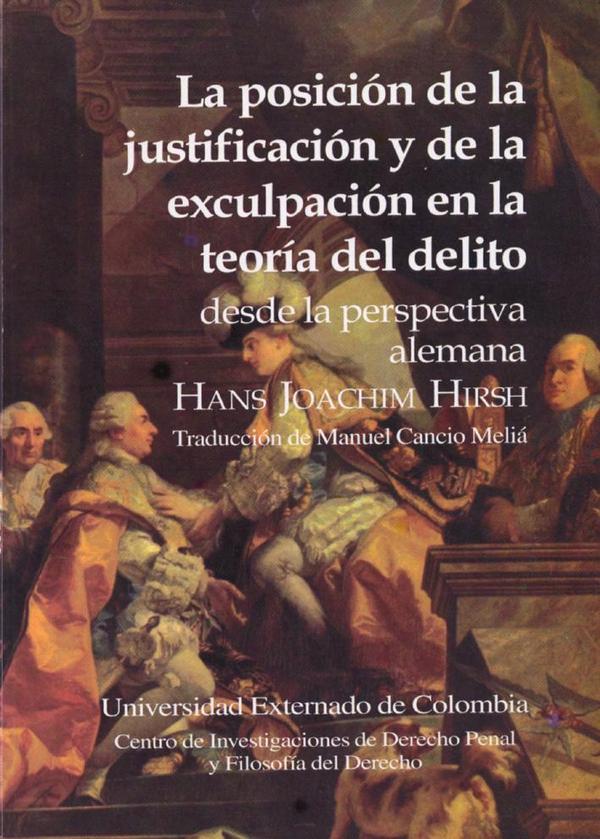 La posición de la justificación y de la exculpación en la teoría del delito desde la perspectiva Alemana N. 6