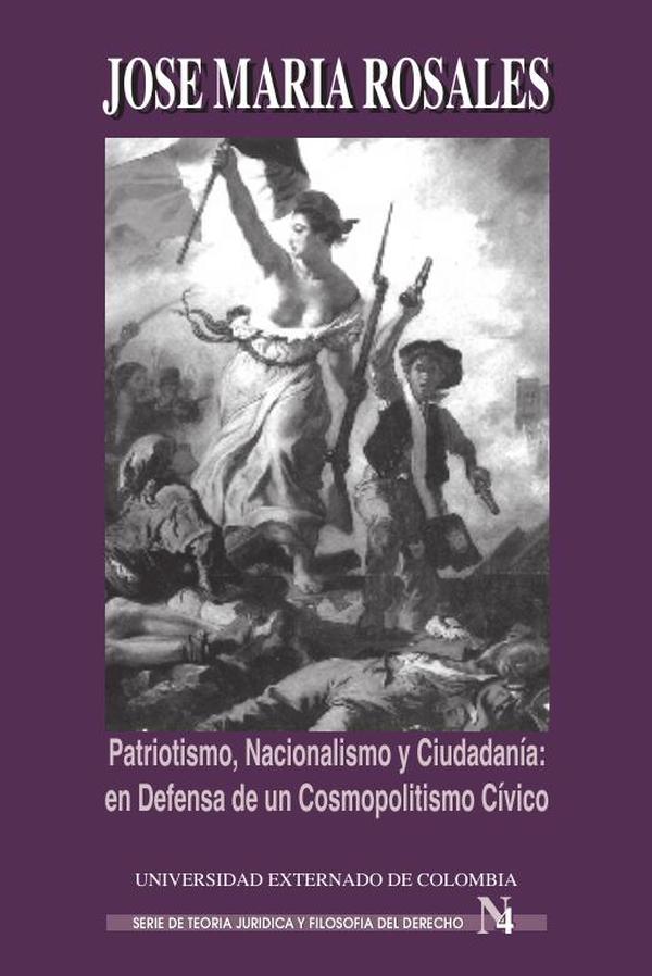 Patriotismo, nacionalismo y ciudadanía en defensa de un cosmopolitismo cívico