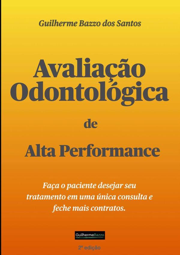Avaliação Odontológica De Alta Performance