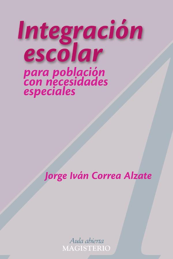 Integración escolar para población con necesidades especiales