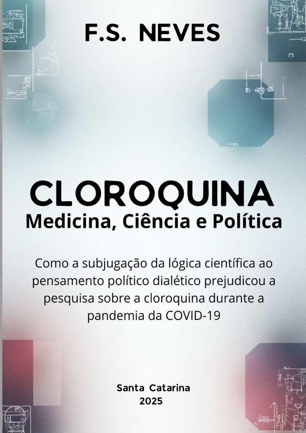 Cloroquina:  Medicina, Ciência E Política