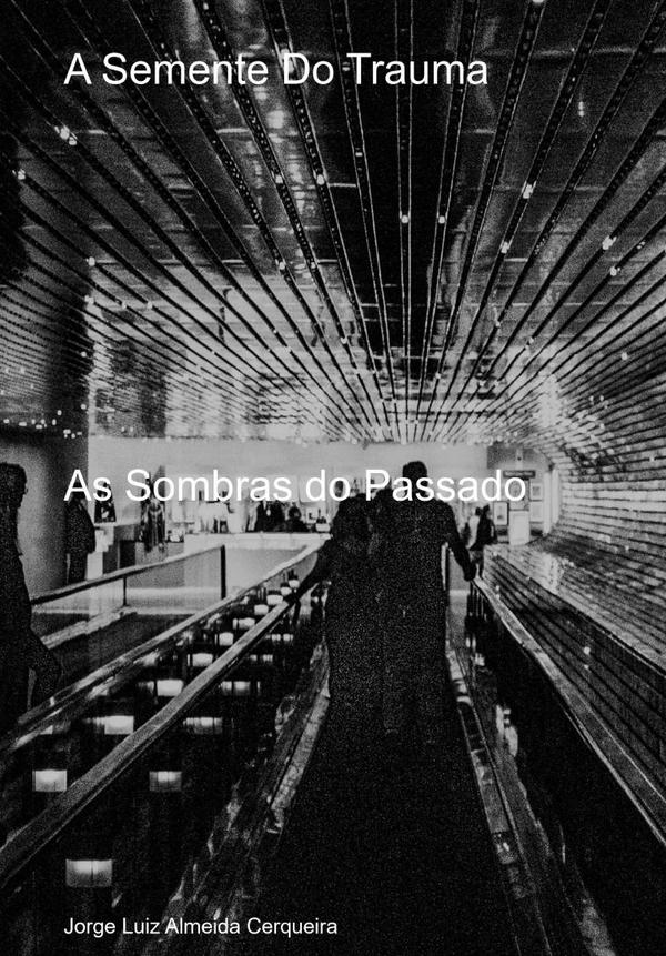A Semente Do Trauma