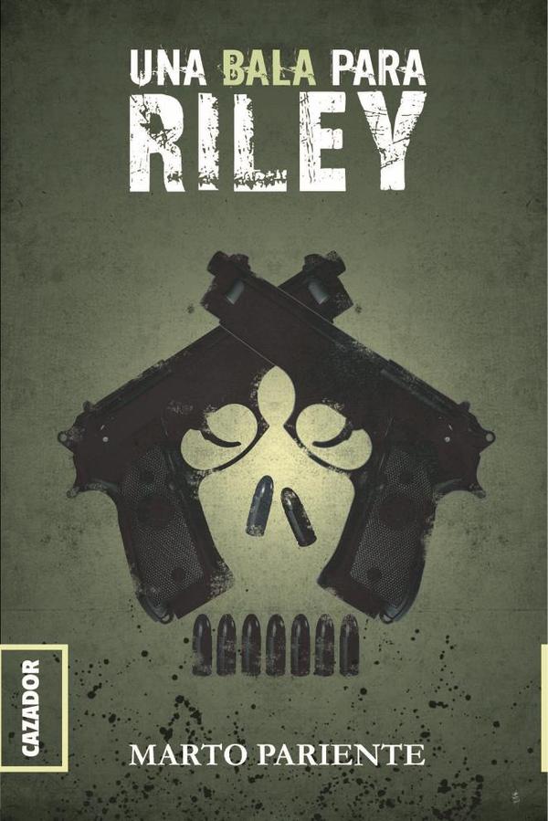 Una bala para Riley