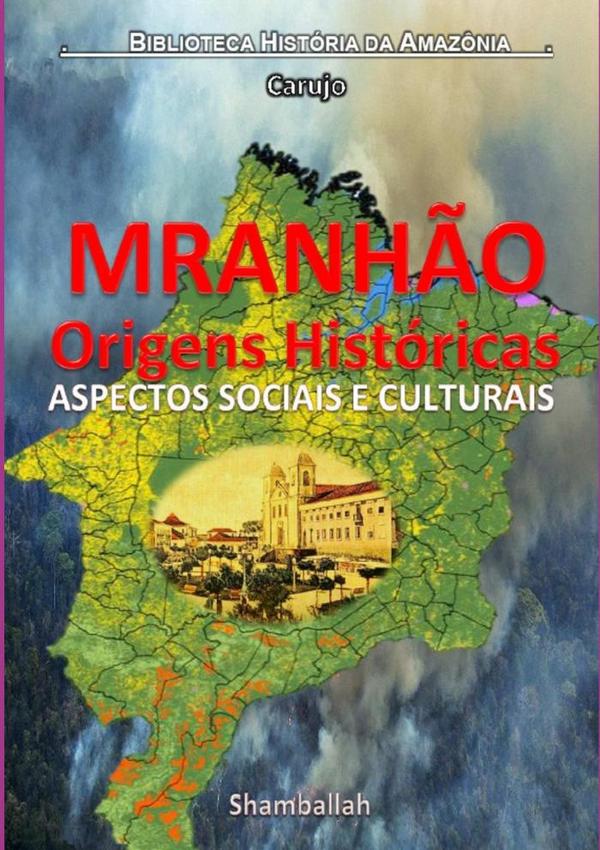 Maranhão - Origens Históricas