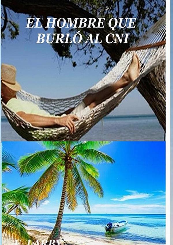El Hombre Que Burló Al Cni