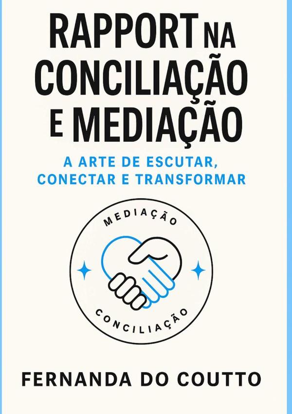 Rapport Na Conciliação E Mediação