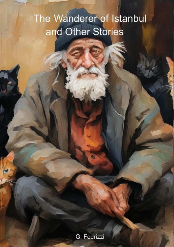 The Wanderer Of Istanbul And Other Stories