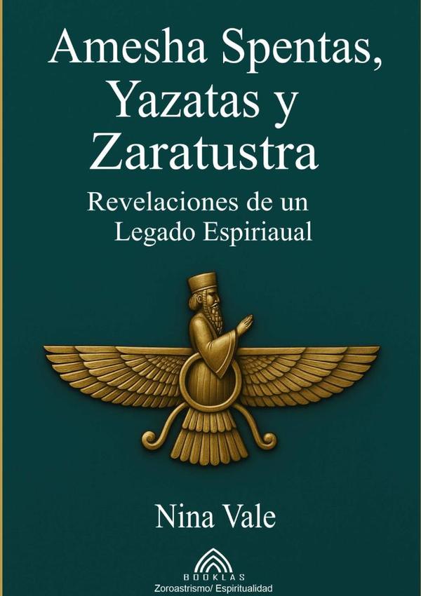 Amesha Spentas, Yazatas Y Zaratustra