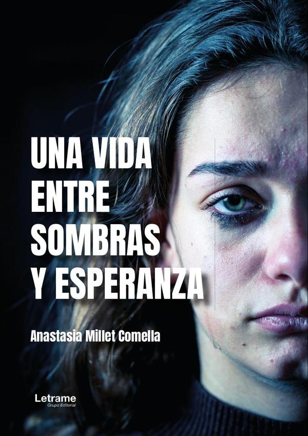 Una vida entre sombras y esperanza