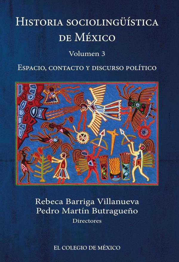 Historia sociolingüística de México. Volumen 3