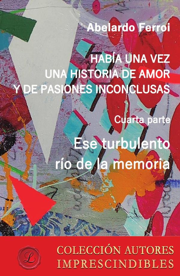Ese turbulento río de la memoria