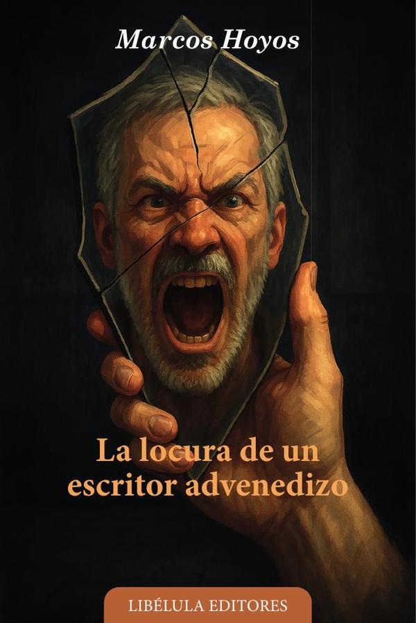 La locura de un escritor advenedizo