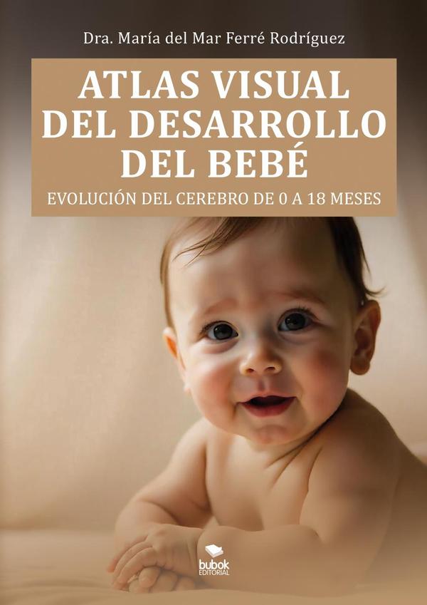 Atlas visual del desarrollo  del bebé