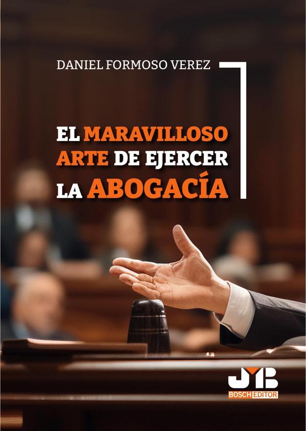 El maravilloso arte de ejercer la abogacía