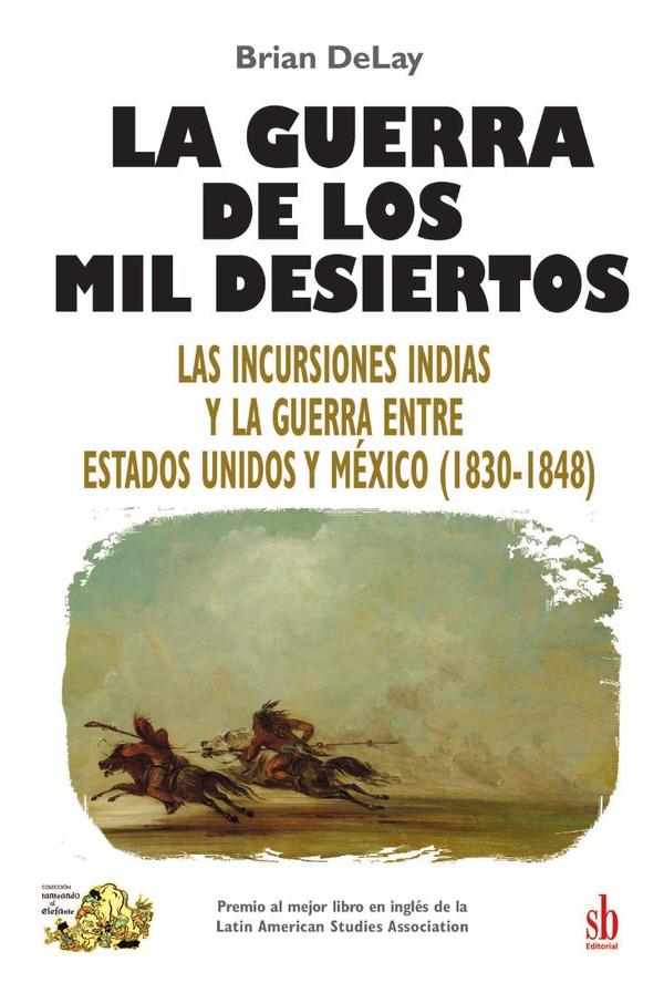 La guerra de los mil desiertos