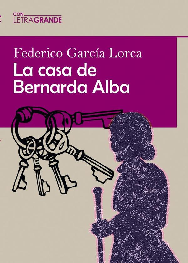 La casa de Bernarda Alba (Edición en letra grande)