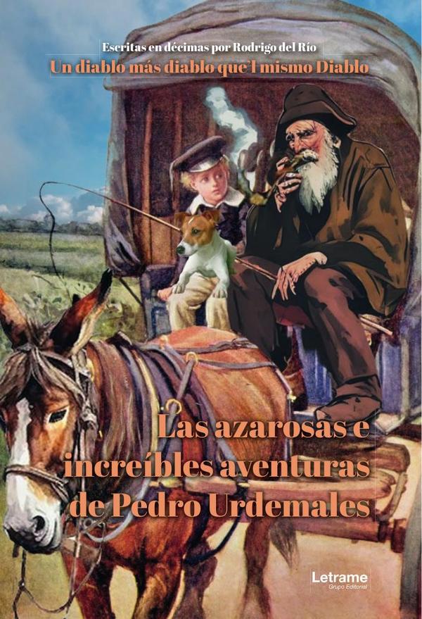 Las azarosas e increíbles aventuras de Pedro Urdemales