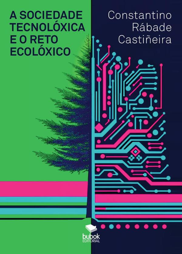 A  sociedade tecnolóxica e o reto ecolóxico