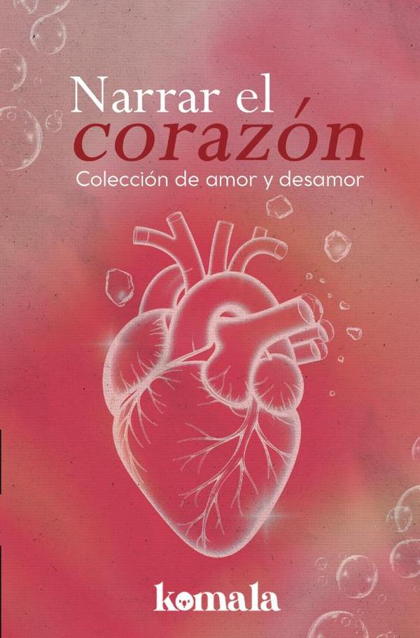 Narrar el corazón