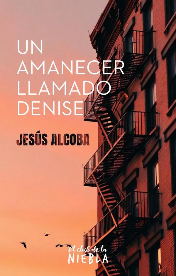 Un amanecer llamado Denise