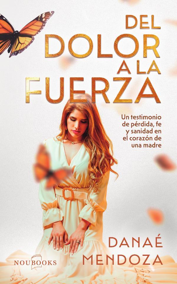 Del dolor a la fuerza