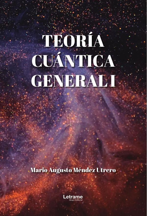 Teoría cuántica general I