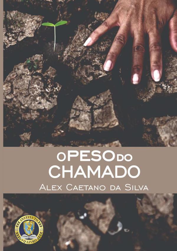 O Peso Do Chamado