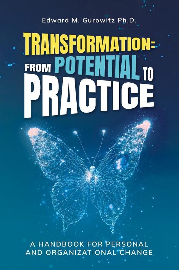 Transformation: From Potential to Practice