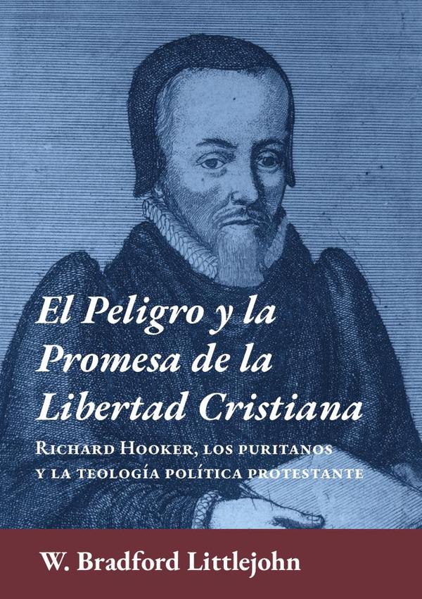 El peligro y la promesa de la libertad cristiana