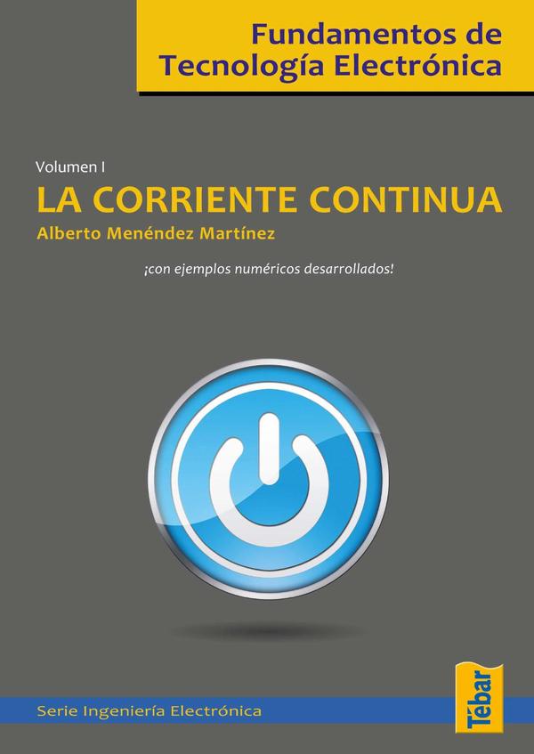 Fundamentos de tecnología electrónica. Volumen 1