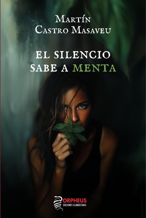 El silencio sabe a menta
