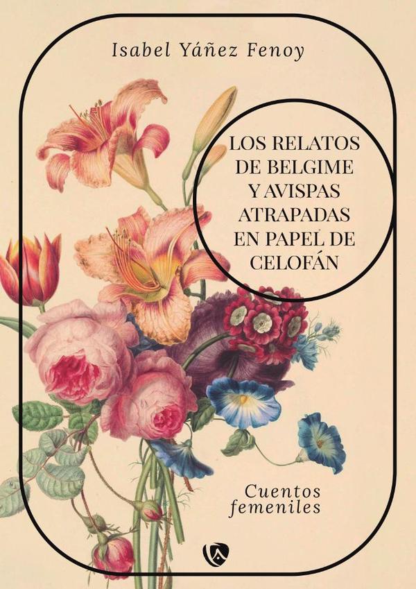 Los relatos de Belgime y Avispas atrapadas en papel de celofán